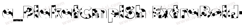 a_PlakatCmplSh ExtraBold字体转换
